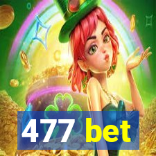 477 bet